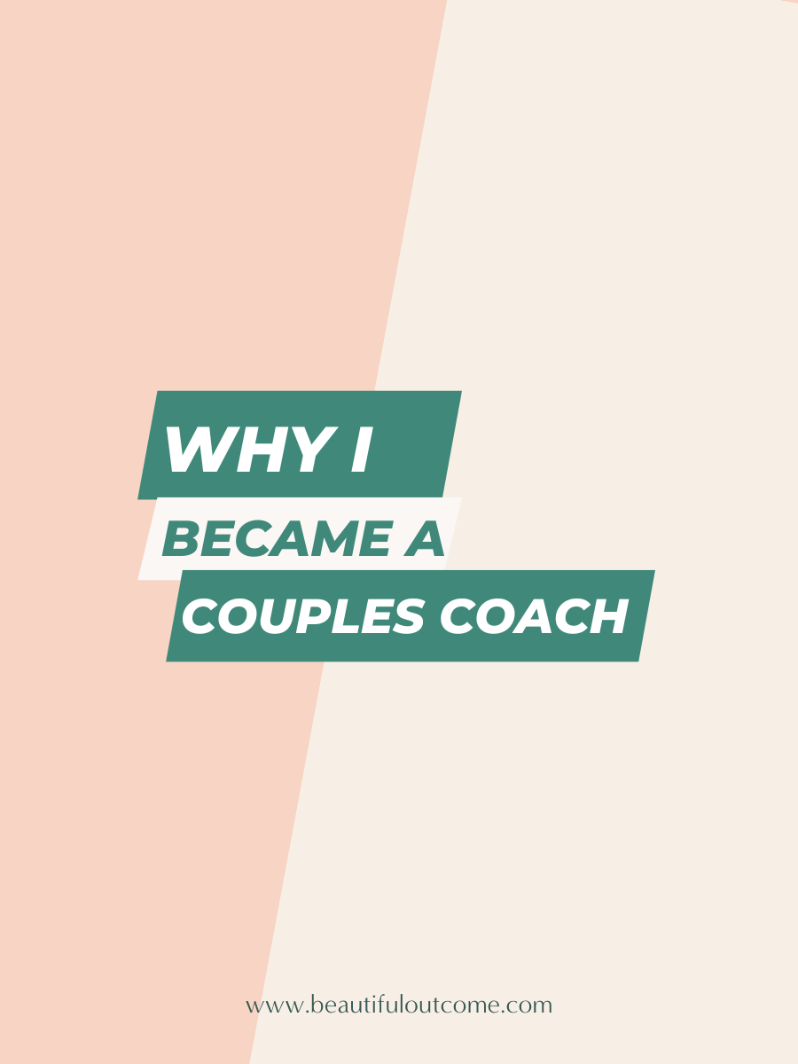 I had everything that I thought defined success and yet, my life was despairing. Why I became a couple’s coach.