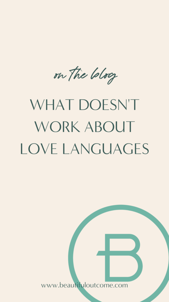 What Doesn’t Work About Love Languages. The Five Love Languages can help us learn more about ourselves and our spouse